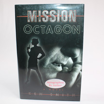 Signed MISSION OCTAGON By Ken Smith Hardcover Book With Dust Jacket 2005... - $48.20