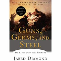 Guns, Germs, and Steel: The Fates of Human Societies [Paperback] Diamond Ph.D., - £16.78 GBP