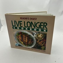 Live Longer Cookbook - Hardcover By Reader&#39;s Digest Staff - $12.88