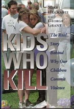 Kids Who Kill by Mike Huckabee - £6.01 GBP