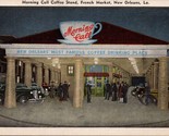 Morning Call Coffee Stand French Market New Orleans LA Postcard PC504 - $4.99