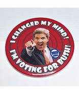 Vintage 2004 I Changed My Mind John Kerry 2.25 Inch Campaign Button Pinback - $149.72 MXN