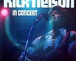 Rick Nelson In Concert - £8.60 GBP