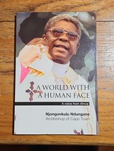 A World with a Human Face 2003 Njongonkulu Ndungane South Africa PB LIKE... - $12.82