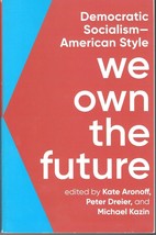 We Own the Future: Democratic Socialism- American Style, Paperback - $9.85