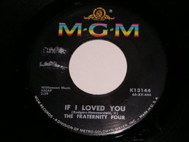The Fraternity Four If I Loved You It Won&#39;t Be Long 45 Rpm Vinyl Record MGM Lbl - £11.79 GBP