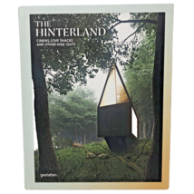 The Hinterland: Cabins, Love Shacks and Other Hide-Outs by Gestalten (hardcover) - £32.12 GBP