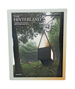 The Hinterland: Cabins, Love Shacks and Other Hide-Outs by Gestalten (ha... - £31.96 GBP