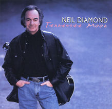 Neil Diamond (Tennessee Moon)  CD - £3.94 GBP