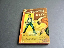 The Tonto Kid by H.H. Knibbs- Bantam Books #56,1946 Paperback Book. - £10.38 GBP