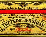Life Membership Cars The Frontier Shack of The Streamliner City of Denve... - £13.47 GBP