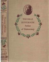 Thomas Jefferson, Father of Democracy; (Landmark books, 36) Vincent Sheean and W - £19.77 GBP