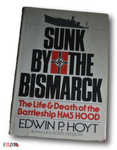 Rare  Sunk by the Bismarck : The Life and Death of the Battleship HMS Hood by Ho - £31.36 GBP