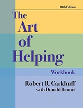 Art of Helping Workbook, 10th Edition [Paperback]   - $32.81