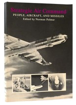 Norman Polmar Strategic Air Command People, Aircraft, And Missiles 1st Edition 1 - £63.44 GBP