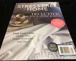 Better Homes &amp; Gardens Magazine Stress-Free Home: Declutter Your Home an... - $12.00