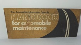 The Automotive Information Councils Handbook For Automobile Maintenance Vintage - £4.74 GBP