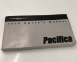 2006 Chrysler Pacifica Owners Manual Handbook OEM H01B06042 - $14.84