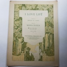 I Love Life by Irwin M. Cassel and Mana Zucca Sheet Music High Voice 1923 - £7.10 GBP