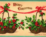 Merry Christmas Baskets Holly Ribbon UNP Unused 1906 HT Robbins DB Postc... - $11.83