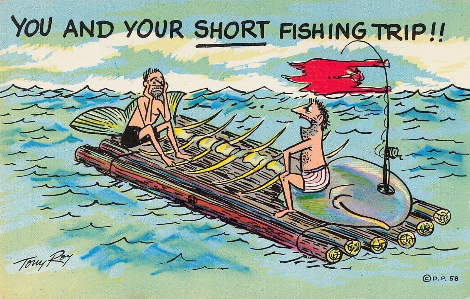 Primary image for You and Your SHORT Fishing Trip!!m Tony Roy Unposted Postcard