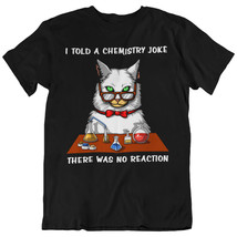 Cat Chemistry Teacher Funny Scientist School Unisex T-Shirt - $28.00