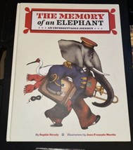 The Memory of an Elephant An Unforgettable Journey 9781452129037 Sophie Strady - £3.54 GBP