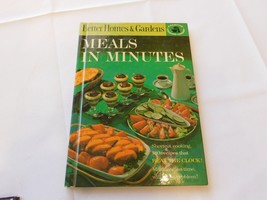 Meals in Minutes by Better Homes &amp; Gardens 1963 Hardcover Meredith Publi... - £15.47 GBP