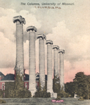 The Columns University of Missouri Vintage Postcard Columbia - $12.99