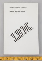 Vintage IBM 15R MS Color Monitor User&#39;s Guide Instruction Manual tthc - £31.30 GBP