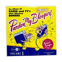 Kermit Schafer Pardon My Blooper Radio &amp; TV&#39;s Most Hilarious Vinyl Vol 1... - $325.80 MXN