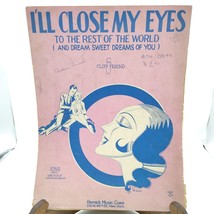 Vintage Sheet Music, I&#39;ll Close My Eyes to the Rest of the World by Clif... - $20.32