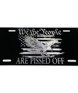 DEEP Engraved We The People Are Pissed Off Car Tag Diamond Etched Licens... - £15.64 GBP
