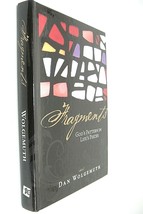 Fragments God&#39;s Pattern in Life&#39;s Pieces by Dan Wolgemuth 2010 Signed Hardback - £3.73 GBP