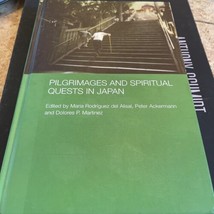 PILGRIMAGES AND SPIRITUAL QUESTS IN JAPAN (JAPAN By Peter Ackermann &amp; Do... - $39.73