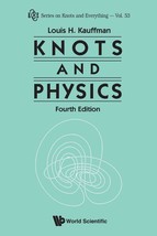 KNOTS AND PHYSICS (FOURTH EDITION) (Knots and Everything) [Paperback] Ka... - $78.39