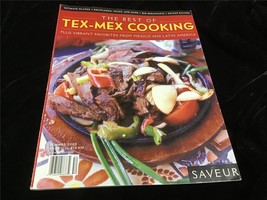 Saveur Magazine Special Issue Summer 2005 The Best of Tex-Mex Cookings - £9.59 GBP