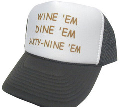 Wine Em Dine Em Trucker Hat mesh hat snapback hat black New adjustable - £11.70 GBP