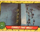 Teenage Mutant Ninja Turtles Trading Card Number 44 Tumble That Wall - $1.97