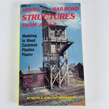 Signed Model Railroad Structures From A To Z By Wayne &amp; Mary Wesolowski Trains - £15.87 GBP