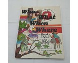 Who What When Where Book About The Bible William L. Coleman - $23.75