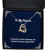 Beautiful Fiancee Love Dancing Necklace, I May not be a Prince Charming, but I P - £39.74 GBP