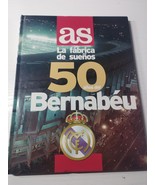 50 Years of Bernabeu Real Madrid The Factory of Dreams AS Daily Spanish ... - $790.57 MXN