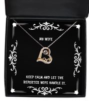 Joke Wife Love Dancing Necklace, Keep Calm and Let The Reporter Wife Handle It,  - £38.91 GBP
