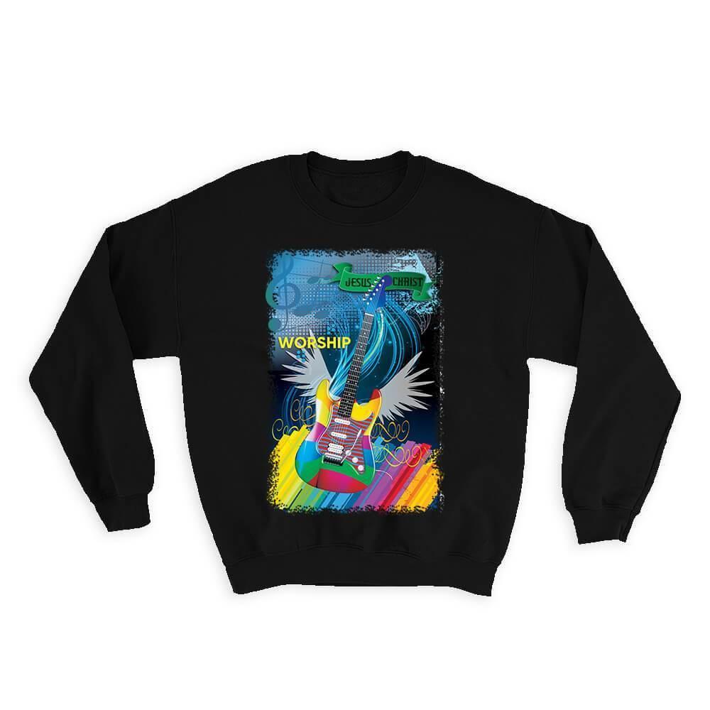 Primary image for Guitar Worship : Gift Sweatshirt Christian Religious Catholic Jesus God Faith