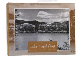 David H Ackerman LAKE PLACID CLUB An Illustrated History : 1895-1980 1st Edition - £519.13 GBP