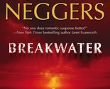 Breakwater (Cold Ridge, 5) Neggers, Carla - £2.31 GBP