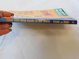 Your One-Stop Guides Ser.: Your One-Stop Guide to the Mass by Dale Fushek and Bi - £10.11 GBP