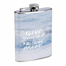 Give Yourself A Break Hip Flask Stainless Steel 8 Oz Silver Drinking Whiskey Spi - £7.82 GBP