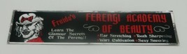 Star Trek DS9 Freidas Ferengi Academy of Beauty Metal Foil Bumper Sticker UNUSED - £2.39 GBP